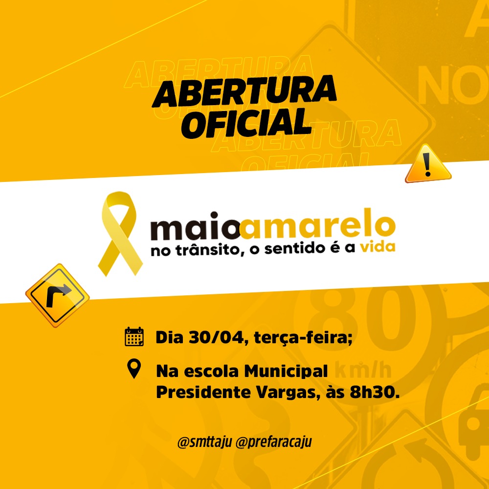 Paz no trânsito: Prefeitura dará início ao movimento Maio Amarelo nesta terça-feira - SMTT Aracaju